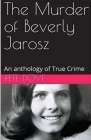 The Murder of Beverly Jarosz Cover Image