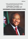 Transformative Speeches of Governor Nyesom Ezenwo Wike Cover Image