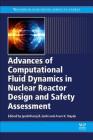 Advances of Computational Fluid Dynamics in Nuclear Reactor Design and Safety Assessment Cover Image