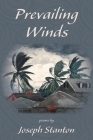 Prevailing Winds By Joseph Stanton Cover Image