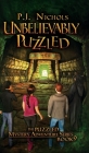 Unbelievably Puzzled (The Puzzled Mystery Adventure Series: Book 9) By P. J. Nichols Cover Image