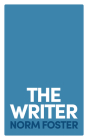 The Writer By Norm Foster Cover Image