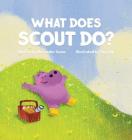 What Does Scout Do? By Alexander Snow Cover Image