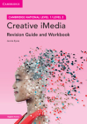 Cambridge National in Creative Imedia Revision Guide and Workbook with Digital Access (2 Years): Level 1/Level 2 [With eBook] By Jennie Eyres Cover Image