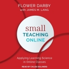 Small Teaching Online: Applying Learning Science in Online Classes Cover Image