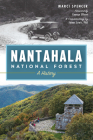 Nantahala National Forest: A History (Natural History) Cover Image