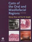 Cysts of the Oral and Maxillofacial Regions By Mervyn Shear, Paul M. Speight Cover Image