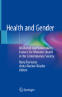 Health and Gender: Resilience and Vulnerability Factors for Women's Health in the Contemporary Society By Ilaria Tarricone (Editor), Anita Riecher-Rössler (Editor) Cover Image