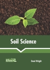 Soil Science By Demi Wright (Editor) Cover Image