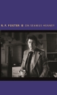 On Seamus Heaney (Writers on Writers #13) By Roy Foster Cover Image