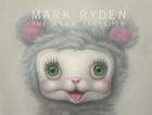 The Snow Yak Show By Mark Ryden, Yoshitomo Nara (Foreword by) Cover Image