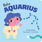 A Little Zodiac Book: Baby Aquarius By Daria Harper, Anna Hurley (Illustrator) Cover Image