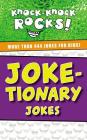 Joke-tionary Jokes: More Than 444 Jokes for Kids By Thomas Nelson Cover Image