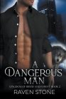 A Dangerous Man By Raven Stone Cover Image