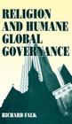 Religion and Humane Global Governance By R. Falk Cover Image