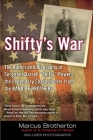 Shifty's War: The Authorized Biography of Sergeant Darrell 