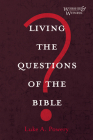 Living the Questions of the Bible Cover Image