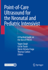 Point-Of-Care Ultrasound for the Neonatal and Pediatric Intensivist: A Practical Guide on the Use of Pocus Cover Image