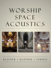 Worship Space Acoustics (A Title in J. Ross Publishing's Acoustic) Cover Image