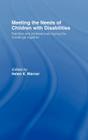 Meeting the Needs of Children with Disabilities: Families and Professionals Facing the Challenge Together Cover Image