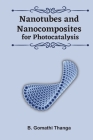 Nanotubes and Nanocomposites for Photocatalysis Cover Image