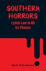 Southern Horrors: Lynch Law in All Its Phases Cover Image