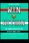 Win Within: The Journey Starts With You By Winner LC Watts Cover Image