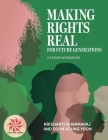 Making Rights Real for Future Generations: A CEDAW Workbook Cover Image
