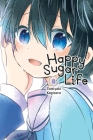 Happy Sugar Life, Vol. 8 By Tomiyaki Kagisora Cover Image