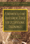 Fundamentals and Assessment Tools for Occupational Ergonomics (Occupational Ergonomics Handbook) By William S. Marras, Waldemar Karwowski Cover Image