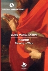Timothy: Timothy's Way (Biblical Meditations) By Carlo Maria Martini, Salesians of Don Bosco (Translator) Cover Image