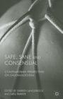 Safe, Sane and Consensual: Contemporary Perspectives on Sadomasochism By D. Langdridge (Editor), C. Richards (Editor), Kenneth A. Loparo (Editor) Cover Image