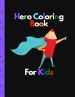 Hero Coloring Book For kids: More than 70 images ready for coloring, Easy Educational Coloring Pages of Animal, vegetables and fruits for Boys & Gi By Awesome Graphic Cover Image