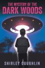The Mystery of the Dark Woods By Shirley Coughlin Cover Image