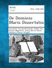de Dominio Maris Dissertatio By Cornelius Van Bynkershoek, Ralph Van Deman Magoffin, James Brown Scott Cover Image