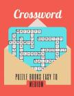 Crossword Puzzle Books Easy To Medium: Framework Puzzle Book, The New York Times Puzzlemaster Crossword Puzzles and Introduction (Mega Crossword Puzzl By Jsephar a. Fannaei Cover Image