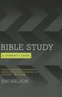 Bible Study: A Student's Guide By Jonathan Nielson Cover Image