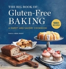 The Big Book of Gluten-Free Baking: A Sweet and Savory Cookbook Cover Image