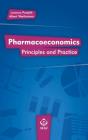 Pharmacoeconomics: Principles and Practice By Lorenzo Pradelli (Editor), Albert Wertheimer (Editor) Cover Image