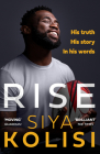 Rise: The Brand New Autobiography By Siya Kolisi Cover Image