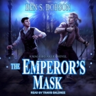 The Emperor's Mask Lib/E By Travis Baldree (Read by), Ben S. Dobson Cover Image
