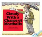 Cloudy With a Chance of Meatballs: Book and CD By Judi Barrett, Ron Barrett (Illustrator), Joseph Sirola (Read by), Jessica DiCicco (Read by) Cover Image