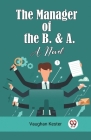 The Manager of the B. & A. A Novel Cover Image