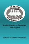 Dancing Through Life: On the Monterey Peninsula and Beyond By Dorothy Dean Stevens Cover Image