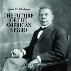 The Future of the American Negro Cover Image