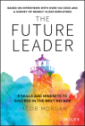The Future Leader: 9 Skills and Mindsets to Succeed in the Next Decade By Jacob Morgan Cover Image