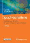 Sprachverarbeitung: Grundlagen Und Methoden Der Sprachsynthese Und Spracherkennung By Beat Pfister, Tobias Kaufmann Cover Image