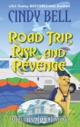 Road Trip, Risk, and Revenge Cover Image