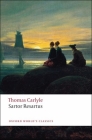 Sartor Resartus (Oxford World's Classics) By Thomas Carlyle, Kerry McSweeney (Editor), Peter Sabor (Editor) Cover Image