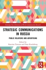 Strategic Communications in Russia: Public Relations and Advertising Cover Image
